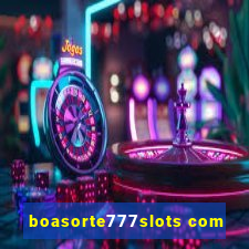 boasorte777slots com